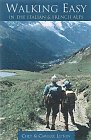 Walking Easy in the Italian and French Alps (Walking Easy - Alpine Hiking Guides)