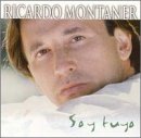 Ricardo Montaner - Soy Tuyo: Mis Mas Grandes Exitos