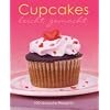 Leicht gemacht: Cupcakes: 100 einfache Rezepte