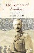 The Butcher of Amritsar: Brigadier-General Reginald Dyer: 1