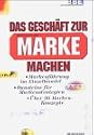 Das Geschäft zur Marke machen