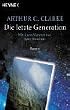 Die letzte Generation: Roman