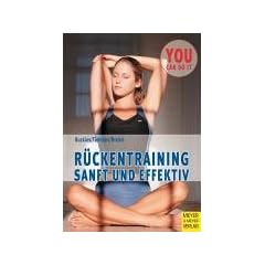 R�ckentraining - sanft und effektiv. Die besten Programme f�r zu Hause