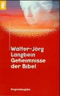 Geheimnisse der Bibel. - Walter-J&ouml;rg Langbein