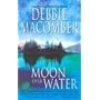 Moon Over Water (Deliverance Company #3)