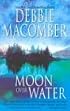 Moon Over Water (Deliverance Company #3)