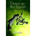 Down on the Border: A Western Lawman's Journal