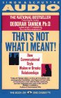 Review Simon & Schuster  / Thats Not What I Meant!: How Conversational Style Makes or Breaks Your Relations with Others