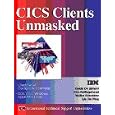 Cics Clients Unmasked by Alan Hollingshead, Walter Krischker, Tie Ping Liu, and Guido De Simoni