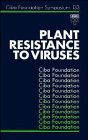 Plant Resistance to Viruses - No. 133 (CIBA Foundation Symposia Series)