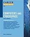 Career Opportunities in Computers and Cyberspace, Third Edition