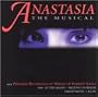 Anastasia: The Musical (plus premier recordings of Wright and Forrest songs from At The Grand/Betting On Bertie/Grand Hotel/Kean