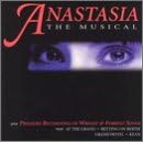 Anastasia: The Musical (plus premier recordings of Wright and Forrest songs from At The Grand/Betting On Bertie/Grand Hotel/Kean