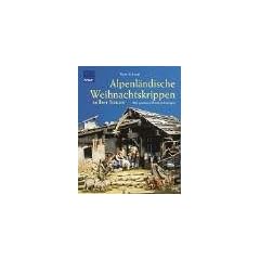Alpenl�ndische Weihnachtskrippen selber bauen: Mit genauen Planzeichnungen