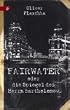 Fairwater oder Die Spiegel des Herrn Bartholomew