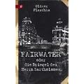 Fairwater oder Die Spiegel des Herrn Bartholomew