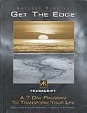 Get the Edge - Official Transcript (A 7 Day Program to Transform Your Life)