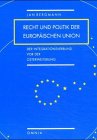 Produkt-Bild: Recht und Politik der Europ&auml;ischen Union. Der Integrationsverbund vor der Osterweiterung