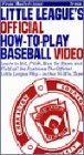 Little League's Official How-To-Play Baseball Video Little League's Official How-To-Play Baseball Video