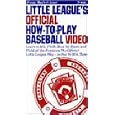 Little League's Official How-To-Play Baseball Video [VHS] by 