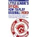 Little League's Official How-To-Play Baseball Video [VHS]