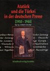 Produkt-Bild: Atat&uuml;rk und die T&uuml;rkei in der deutschen Presse (1910-1944)