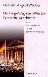 Produkt-Bild: Der lange Weg nach Westen, Bd.2: Deutsche Geschichte vom 'Dritten Reich' bis zur Wiedervereinigung