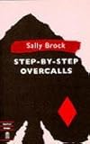 Step-by-step overcalls