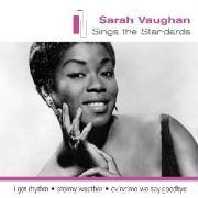 Sings the Standards by Sarah Vaughan