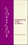 Commutative Group Algebras (Pure and Applied Mathematics)