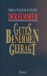 Der Elmayer - Gutes Benehmen gefragt