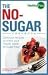 The
No-Sugar
Cookbook:
Delicious
Recipes
to
Make
Your
Mouth
Water...All
Sugar-Free!
(Healthy
Plate):
Delicious
Recipes
to
Make
Your
Mouth
Water...All
Sugar-Free!
(Healthy
Plate)