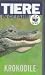 Tiere in Gefahr - Krokodile