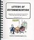 Letters of Recommendation: All the Hints, Tips, & Tricks You'll Ever Need to Write Lively Letters That Make a Difference!