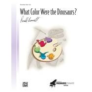 What Color Were the Dinosaurs? (Elementary Piano Solo)