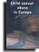 Book Child Sexual Abuse in Europe (Children's Rights and Family Law)