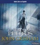 El Rey De Los Pleitos / The King of Torts (Spanish Edition)