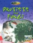 Protists and Fungi (Discovery Channel School Science)