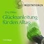 Gl�cksanleitung f�r den Alltag