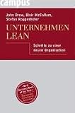 Unternehmen Lean: Schritte zu einer neuen Organisation