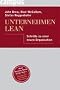 Unternehmen Lean: Schritte zu einer neuen Organisation