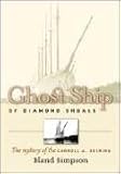 Ghost Ship of Diamond Shoals: The Mystery of the Carroll A. Deering