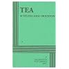 Tea - Acting Edition