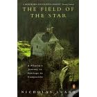 The Field of the Star: Pilgrim's Journey to Santiago de Compostela