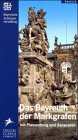 Das Bayreuth der Markgrafen - Peter O. Kr&uuml;ckmann