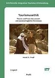 Tourismusethik: Theorie und Praxis des umwelt- und sozialvertr&auml;glichen Fernreisens - Harald Friedl