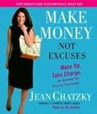 Make Money, Not Excuses: Wake Up, Take Charge, and Overcome Your Financial Fears Forever