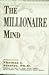 The Millionaire Mind by Ph.D. Thomas J. Stanley
