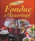 Produkt-Bild: Fondue und Feuertopf