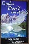 Eagles Don't Eat Worms